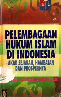 Pelembagaan Hukum Islam Di indonesia