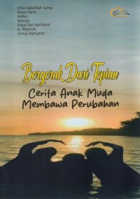 Image of Bergerak dari tepian : Cerita Anak Muda Membawa Perubahan
