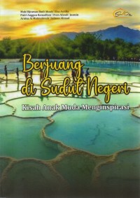 Image of Berjuang di Sudut Negeri : Kisah Anak Muda Menginspirasi