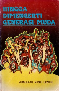 Image of Hingga Dimengerti Generasi Muda