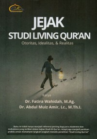 Image of Jejak Studi Living Qur'an : Otoritas, Idealitas, dan Realitas