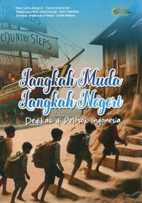 Image of Langkah Muda Langkah Negeri : Dedikasi di Pelosok Indonesia