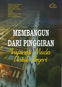 Image of Membangun dari Pinggiran : Inspirasi Muda Untuk Negeri