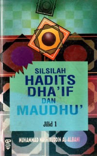 Image of Silsilah Hadits Dha'if dan Maudhu