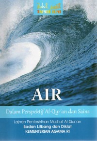 Image of Tafsir Ilmi : Air dalam perspektif Al-Qur'an dan sains